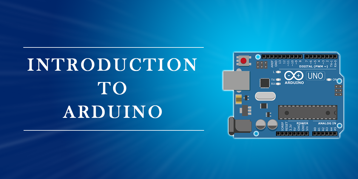 What Is Arduino Introduction To Arduino